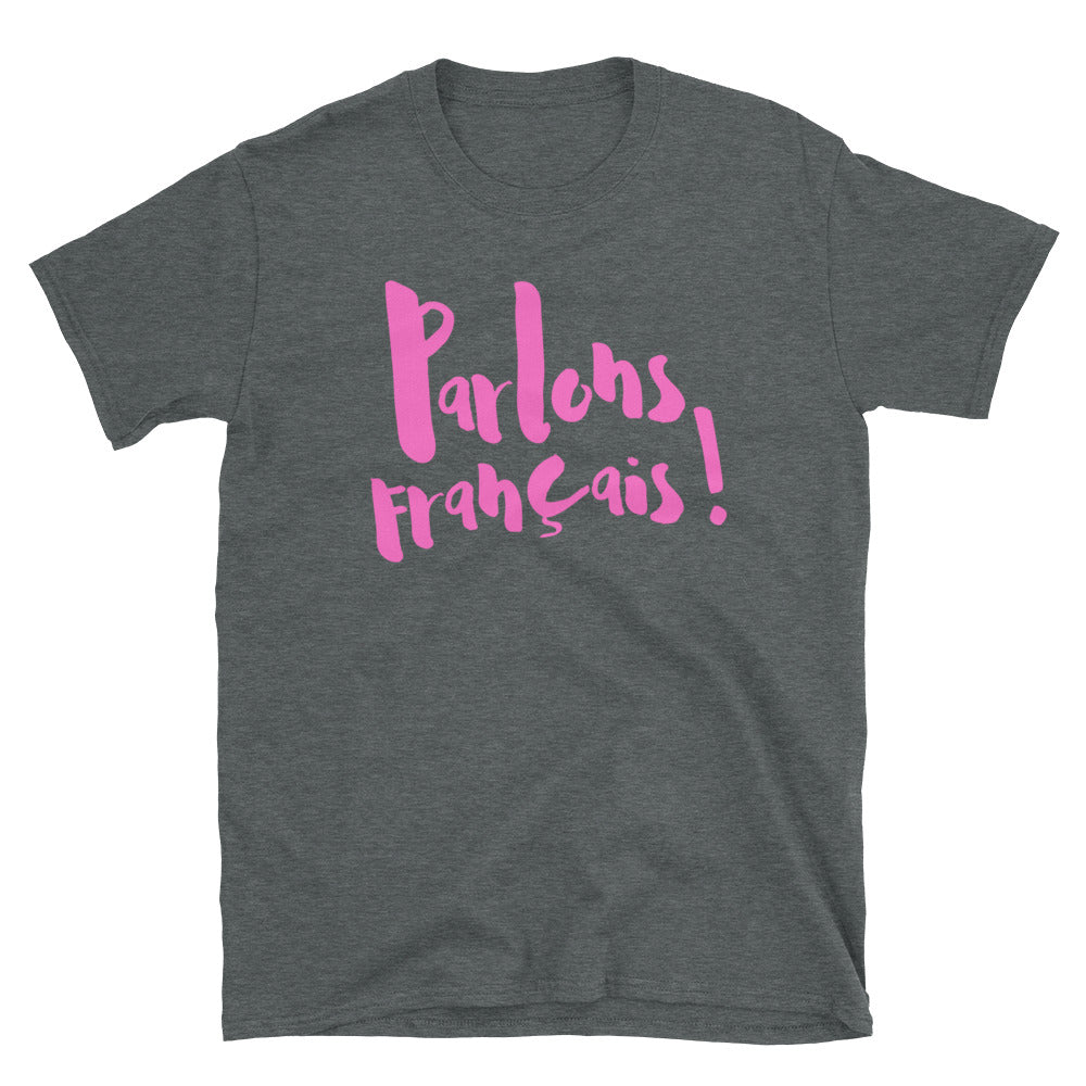 Parlons francais - Short-Sleeve T-Shirt - UNISEX - PINK LINE