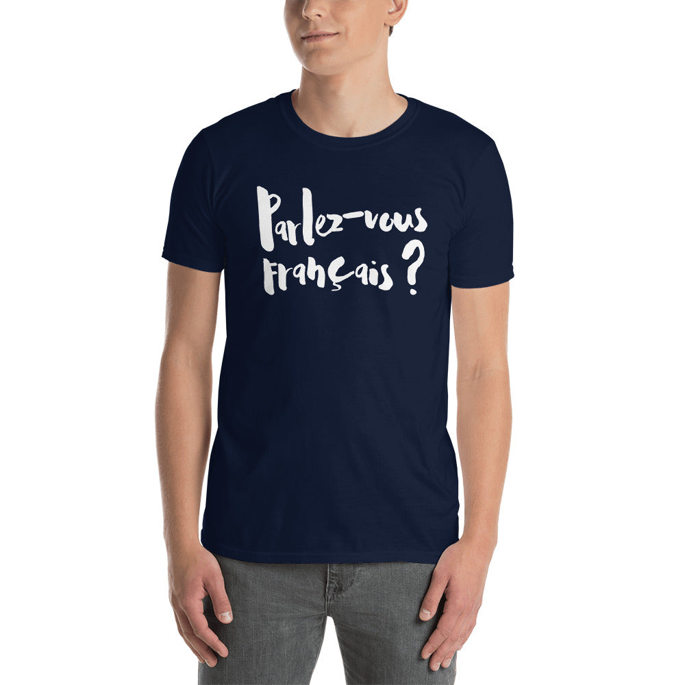 Parlez-vous francais - Short-Sleeve T-Shirt White Font - UNISEX