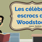 Célèbres escrocs de Woodstock - French story time